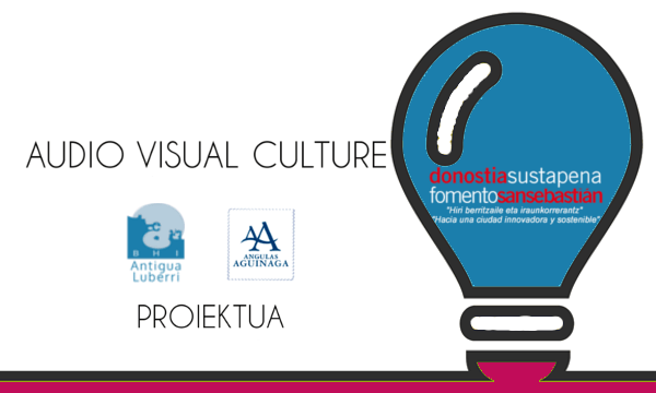 PROYECTO EN LA ASIGNATURA «AUDIO VISUAL CULTURE»