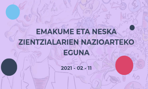 EMAKUME  ETA  NESKA  ZIENTZIALARIEN  NAZIOARTEKO  EGUNA:  etorkizuna  gure  eskuetan