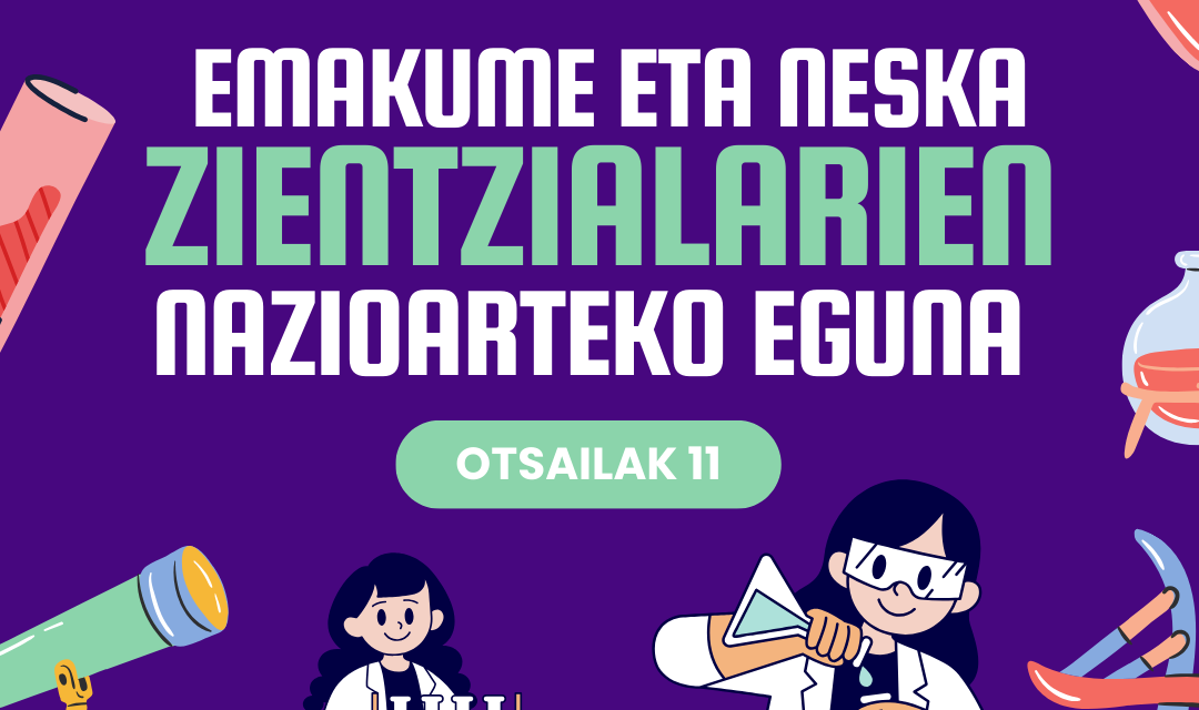 EMAKUME  ETA  NESKA  ZIENTZIALARIEN  NAZIOARTEKO  EGUNA